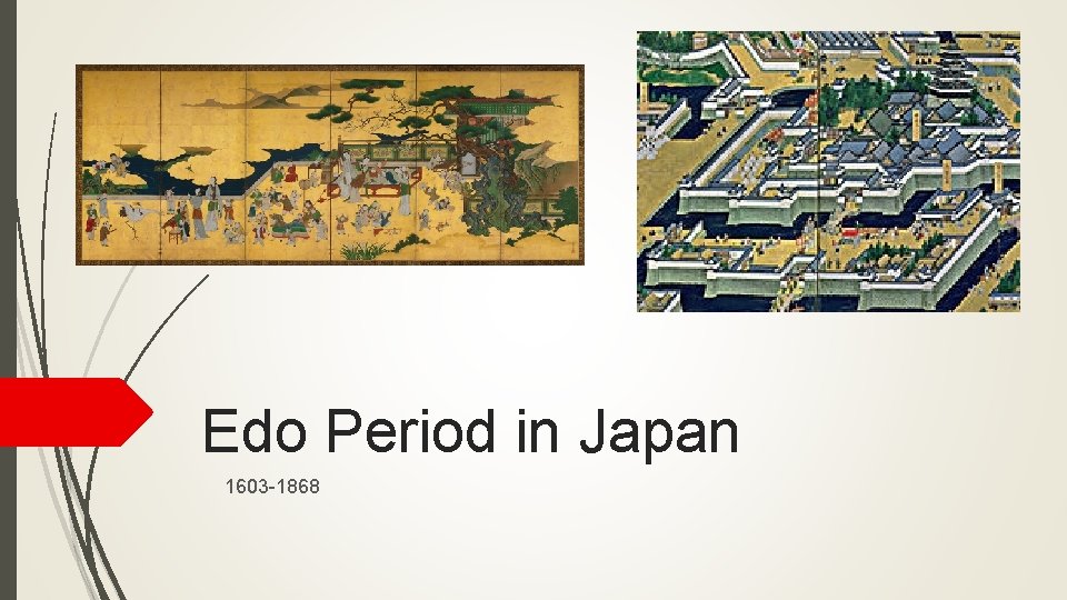 Edo Period in Japan 1603 -1868 