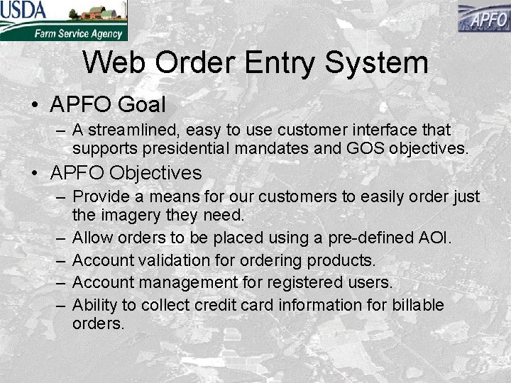Web Order Entry System • APFO Goal – A streamlined, easy to use customer