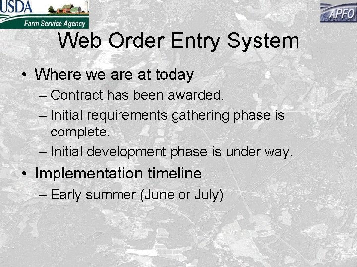 Web Order Entry System • Where we are at today – Contract has been