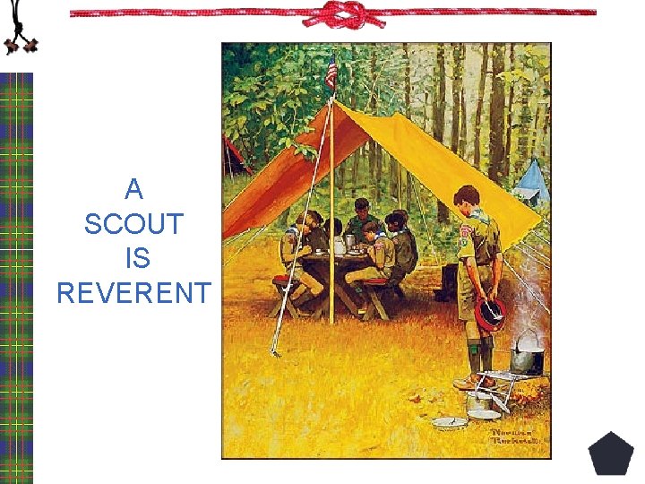 A SCOUT IS REVERENT 