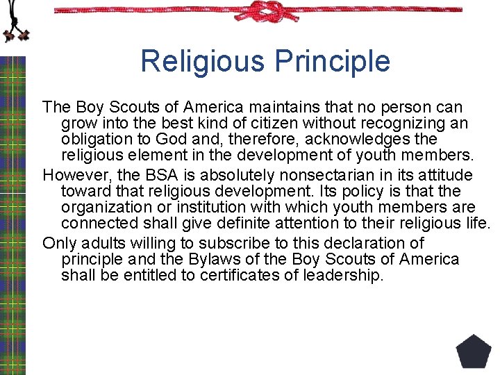 Religious Principle The Boy Scouts of America maintains that no person can grow into