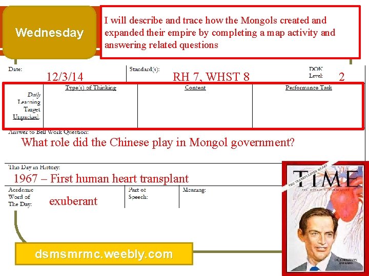 Wednesday 12/3/14 ¡What I will describe and trace how the Mongols created and expanded