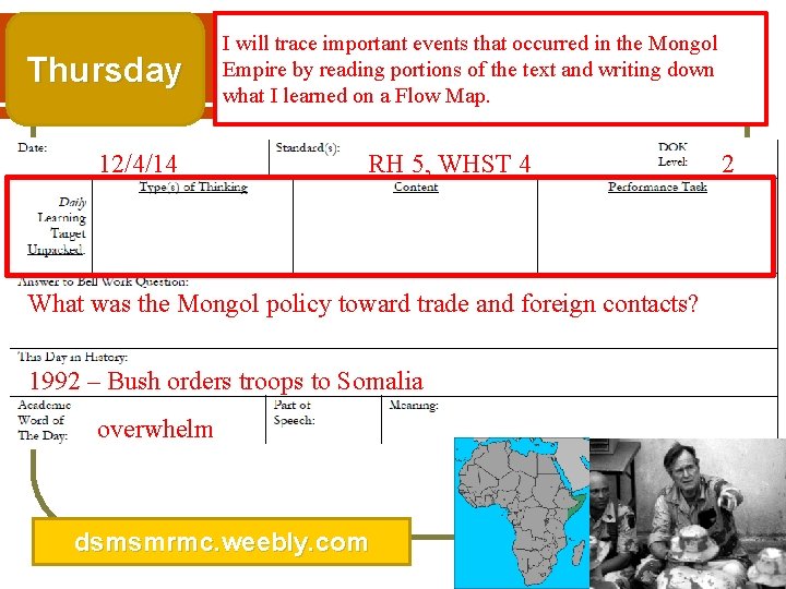 Thursday 12/4/14 I will trace important events that occurred in the Mongol Empire by