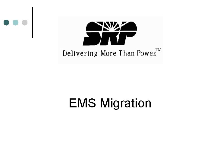 EMS Migration EMS Migration