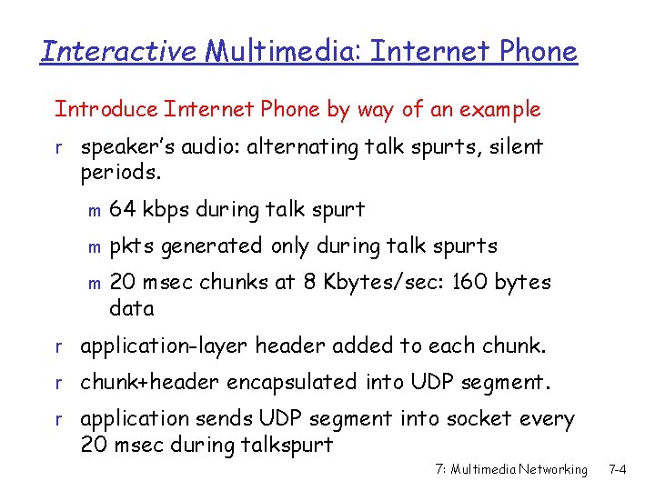 Interactive Multimedia: Internet Phone Introduce Internet Phone by way of an example r speaker’s
