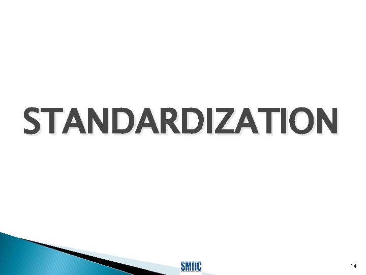 STANDARDIZATION 14 