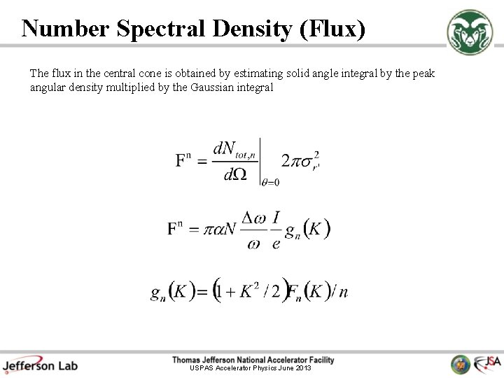 Number Spectral Density (Flux) The flux in the central cone is obtained by estimating