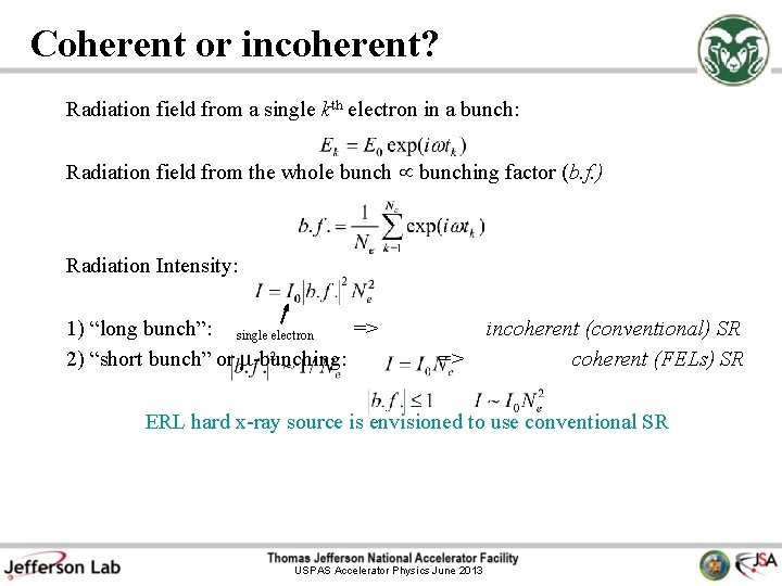 Coherent or incoherent? Radiation field from a single kth electron in a bunch: Radiation