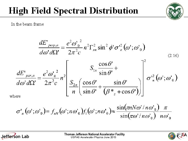 High Field Spectral Distribution In the beam frame (2. 16) where USPAS Accelerator Physics