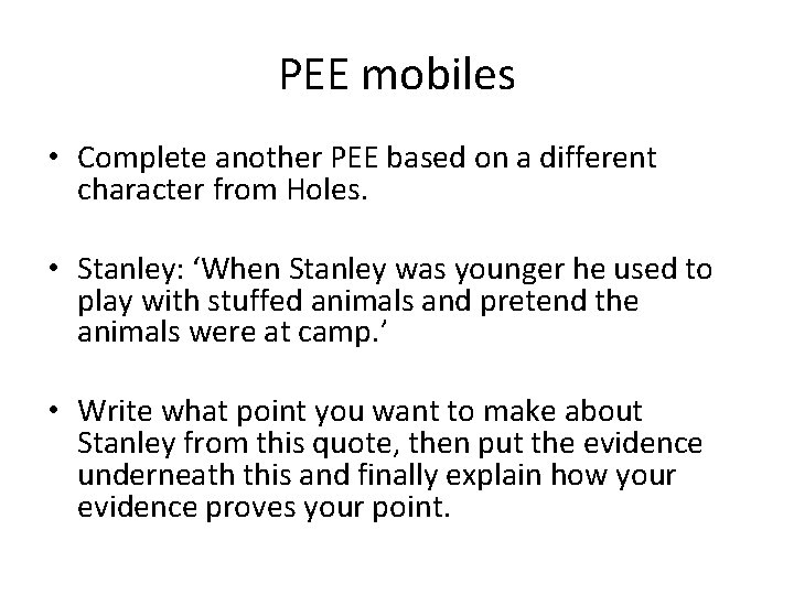 PEE mobiles • Complete another PEE based on a different character from Holes. •