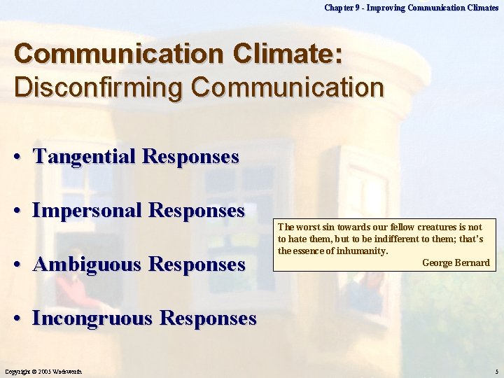 Chapter 9 - Improving Communication Climates Communication Climate: Disconfirming Communication • Tangential Responses •