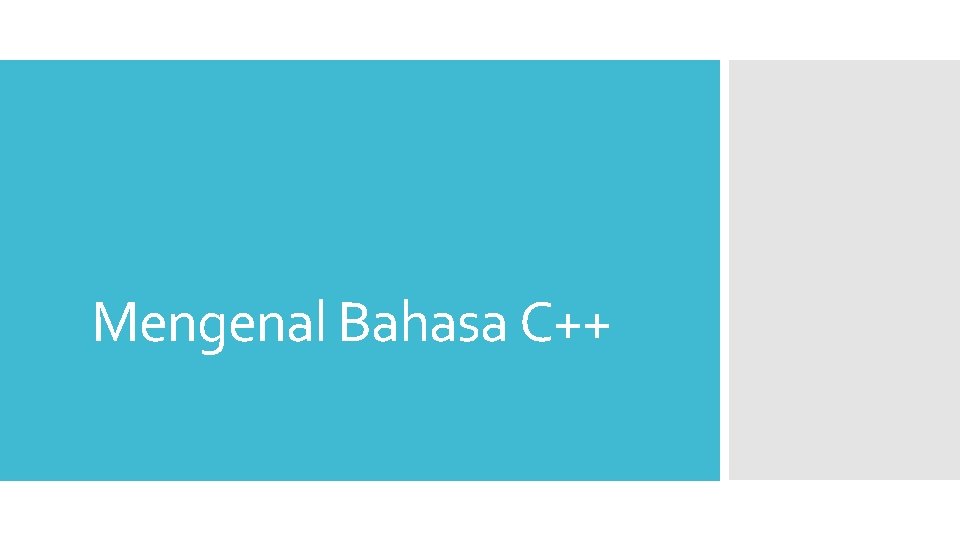 Mengenal Bahasa C++ 