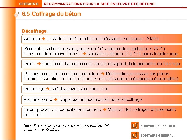 SESSION 6 RECOMMANDATIONS POUR LA MISE EN ŒUVRE DES BÉTONS 6. 5 Coffrage du