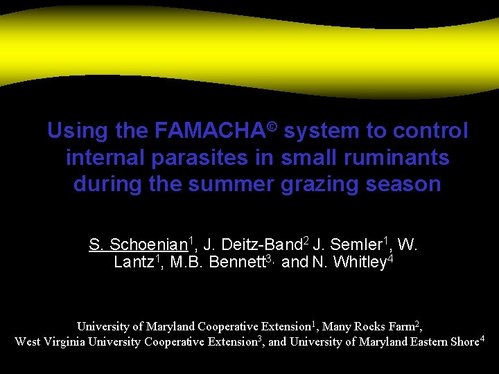 Using the FAMACHA© system to control internal parasites in small ruminants during the summer