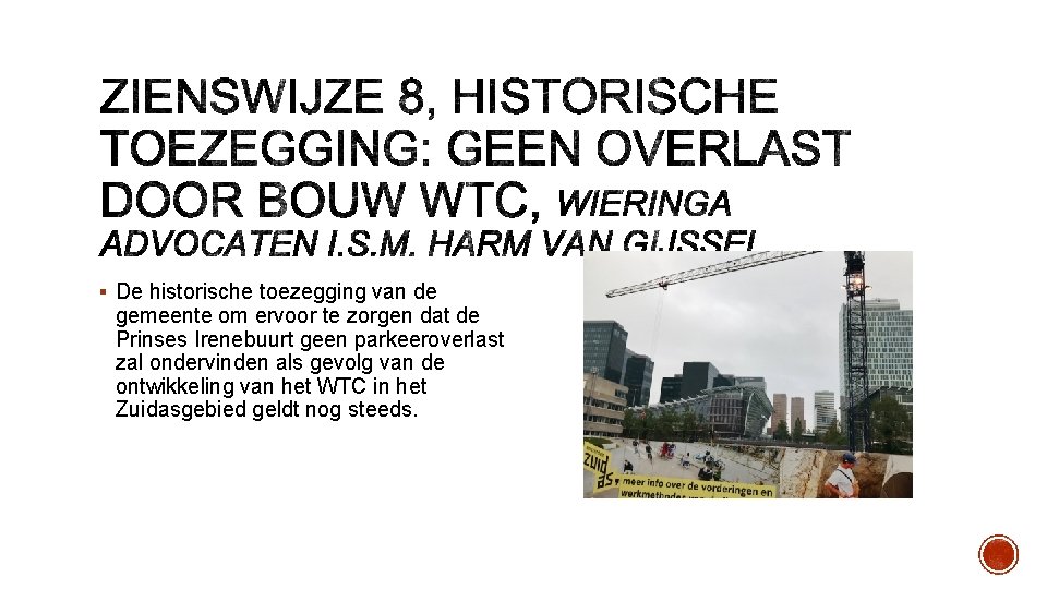 § De historische toezegging van de gemeente om ervoor te zorgen dat de Prinses