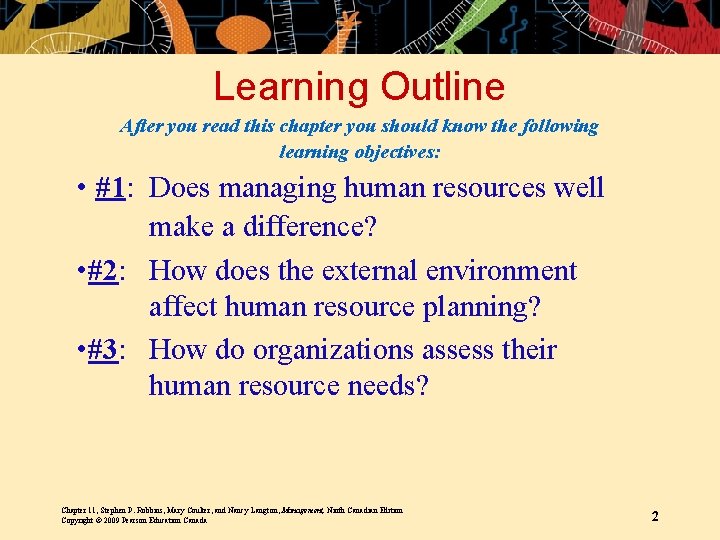 Learning Outline After you read this chapter you should know the following learning objectives: