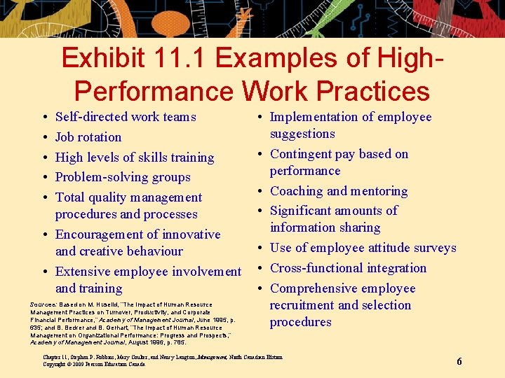 Exhibit 11. 1 Examples of High. Performance Work Practices • • • Self-directed work