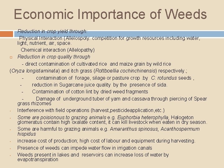 Economic Importance of Weeds Reduction in crop yield through: Physical Interaction (Allelospoly: competition for
