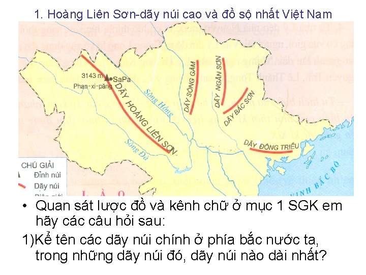 1. Hoàng Liên Sơn dãy núi cao và đồ sộ nhất Việt Nam •