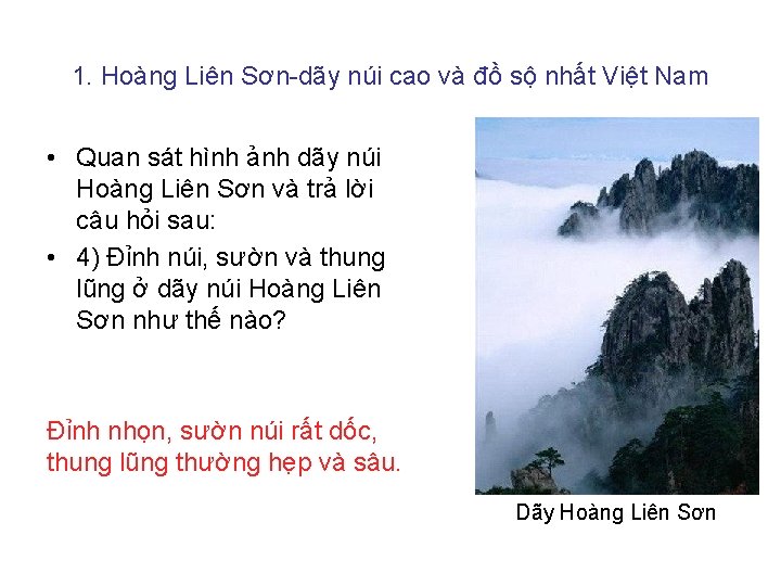 1. Hoàng Liên Sơn dãy núi cao và đồ sộ nhất Việt Nam •