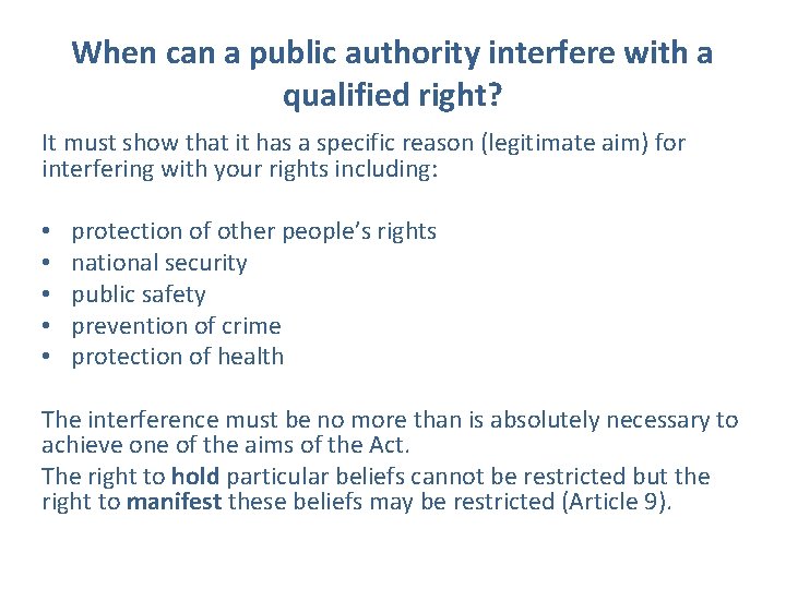 When can a public authority interfere with a qualified right? It must show that