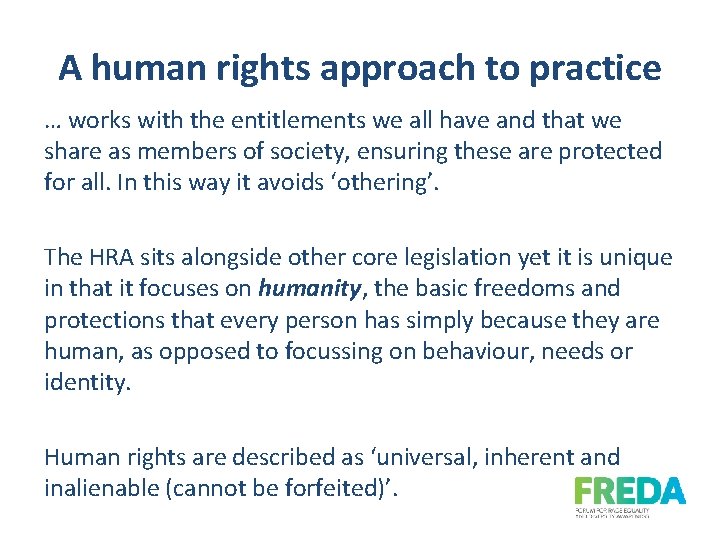 A human rights approach to practice … works with the entitlements we all have