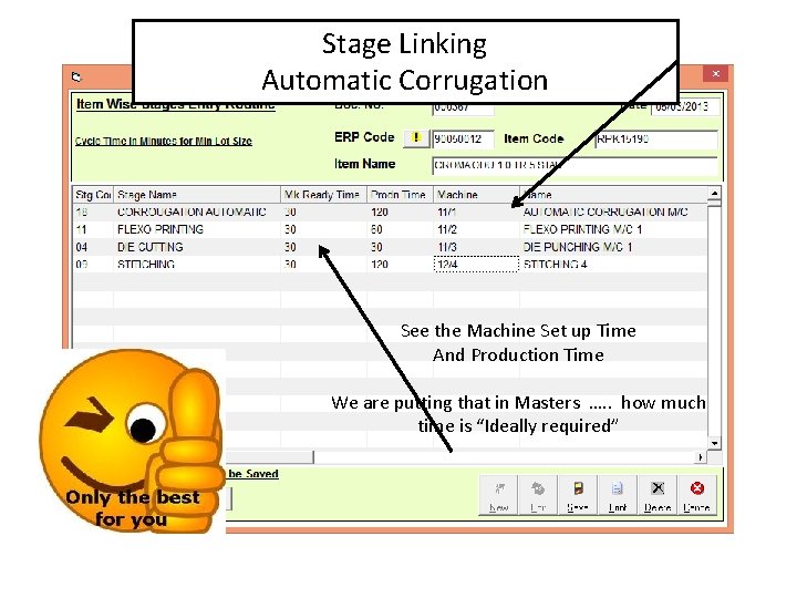 Stage Linking Automatic Corrugation See the Machine Set up Time And Production Time We