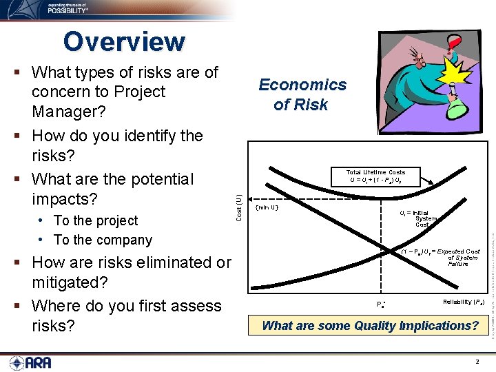 Overview § How are risks eliminated or mitigated? § Where do you first assess