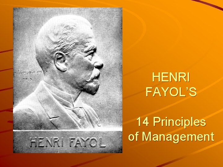 HENRI FAYOL’S 14 Principles of Management 