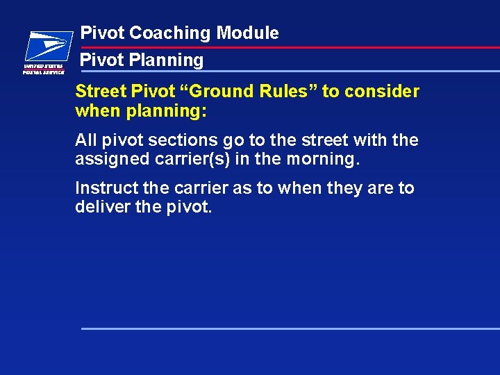 Pivot Coaching Module Pivot Planning Street Pivot “Ground Rules” to consider when planning: All Pivot Coaching Module Pivot Planning Street Pivot “Ground Rules” to consider when planning: All