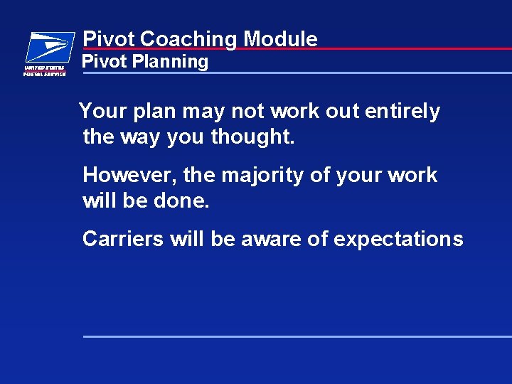 Pivot Coaching Module Pivot Planning Your plan may not work out entirely the way Pivot Coaching Module Pivot Planning Your plan may not work out entirely the way