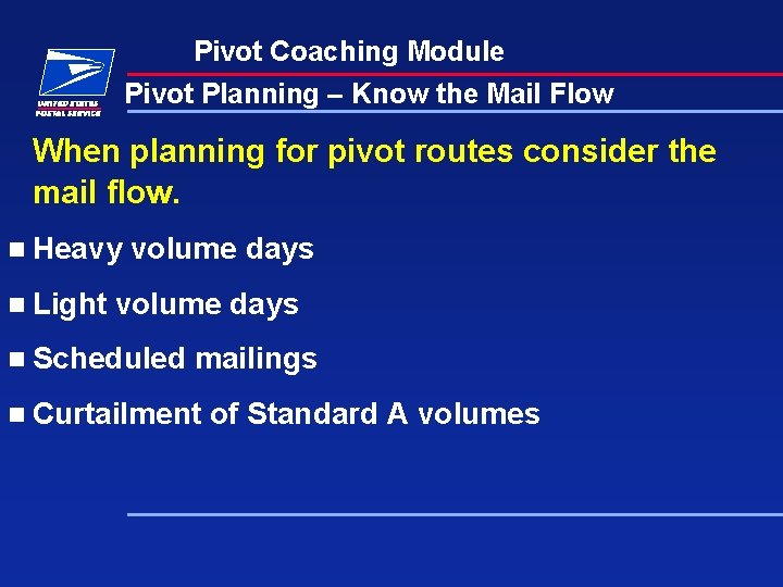 Pivot Coaching Module Pivot Planning – Know the Mail Flow When planning for pivot Pivot Coaching Module Pivot Planning – Know the Mail Flow When planning for pivot