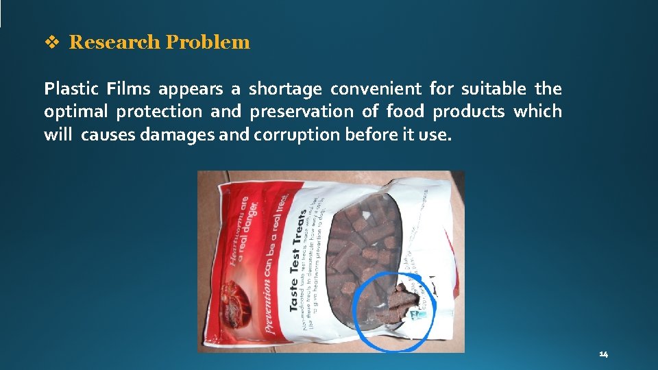v Research Problem Plastic Films appears a shortage convenient for suitable the optimal protection