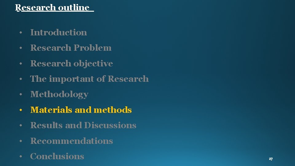 Research outline • Introduction • Research Problem • Research objective • The important of