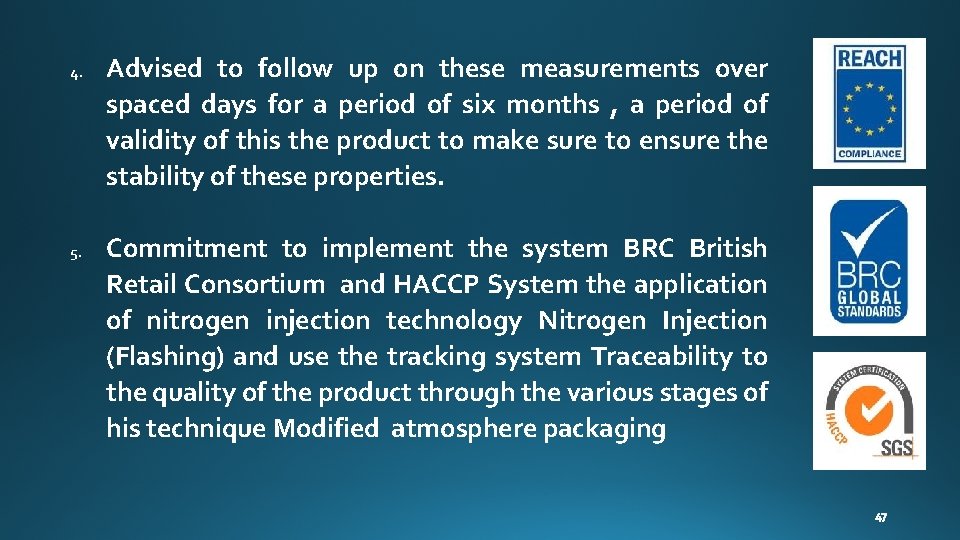 4. 5. Advised to follow up on these measurements over spaced days for a