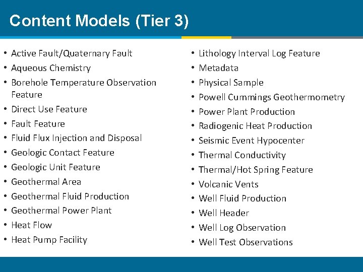 Content Models (Tier 3) • Active Fault/Quaternary Fault • Aqueous Chemistry • Borehole Temperature
