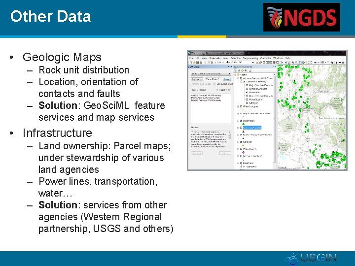 Other Data • Geologic Maps – Rock unit distribution – Location, orientation of contacts