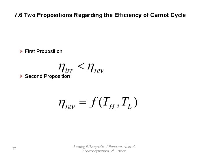 7. 6 Two Propositions Regarding the Efficiency of Carnot Cycle Ø First Proposition Ø