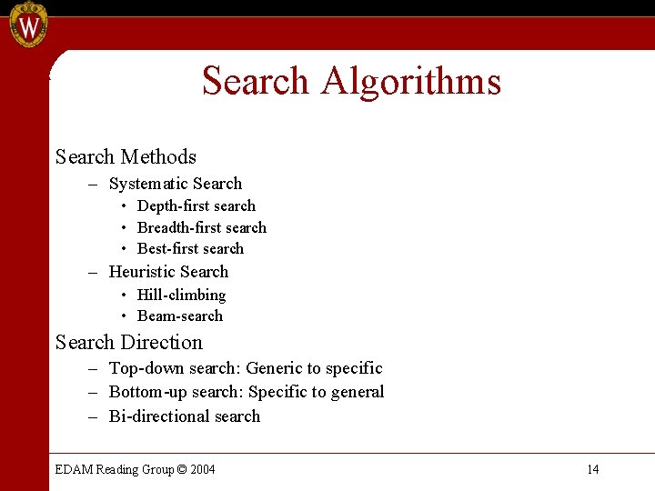 Search Algorithms Search Methods – Systematic Search • Depth-first search • Breadth-first search • Search Algorithms Search Methods – Systematic Search • Depth-first search • Breadth-first search •