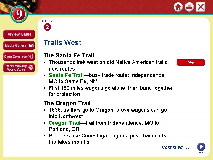 SECTION 2 Trails West The Santa Fe Trail • Thousands trek west on old