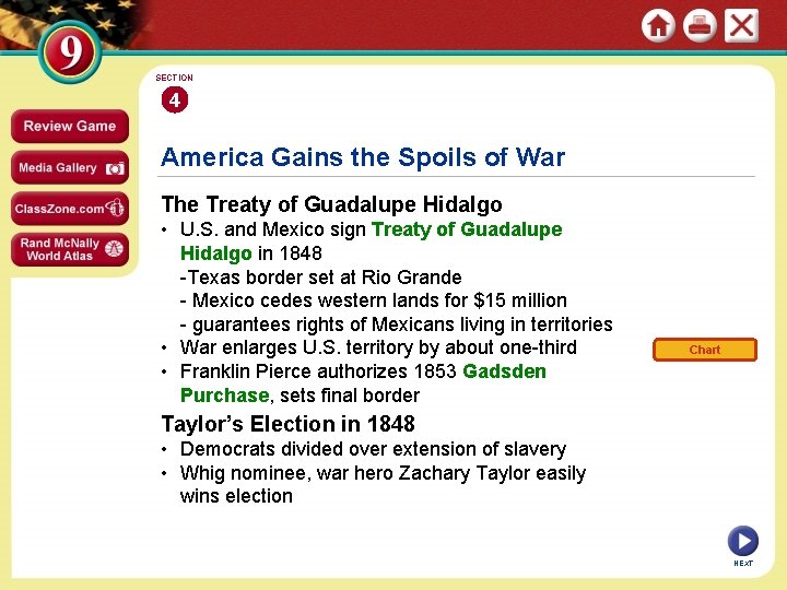 SECTION 4 America Gains the Spoils of War The Treaty of Guadalupe Hidalgo •