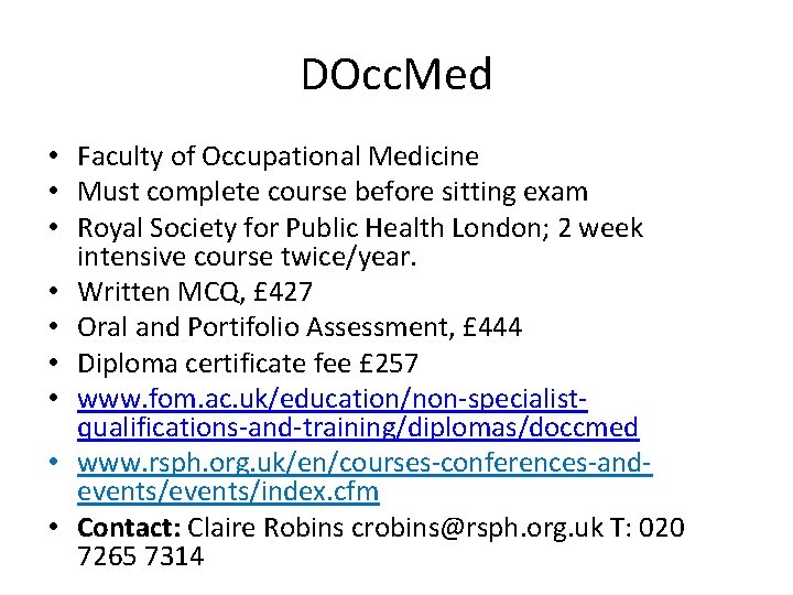 DOcc. Med • Faculty of Occupational Medicine • Must complete course before sitting exam