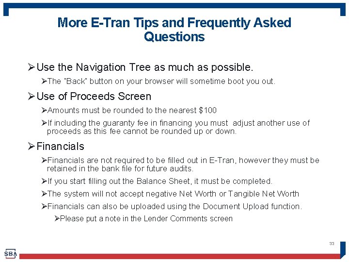 More E-Tran Tips and Frequently Asked Questions ØUse the Navigation Tree as much as