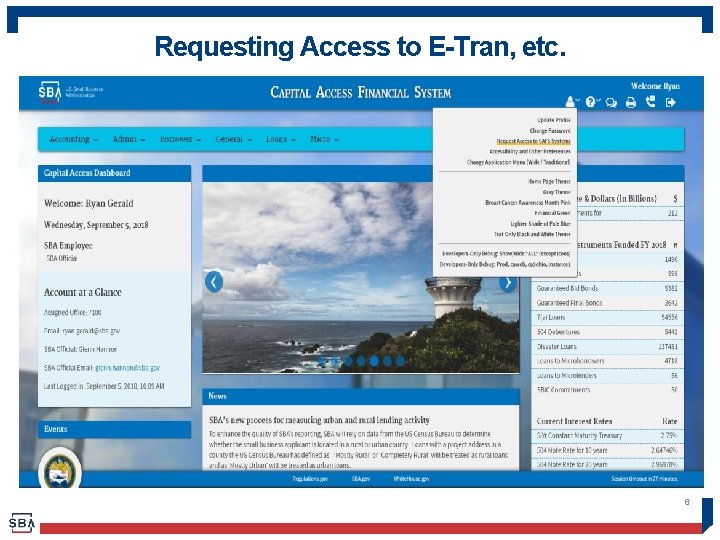 Requesting Access to E-Tran, etc. 6 