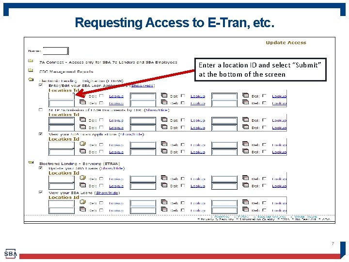 Requesting Access to E-Tran, etc. Enter a location ID and select “Submit” at the