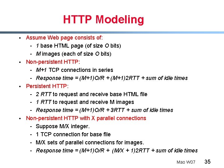 HTTP Modeling § § Assume Web page consists of: - 1 base HTML page