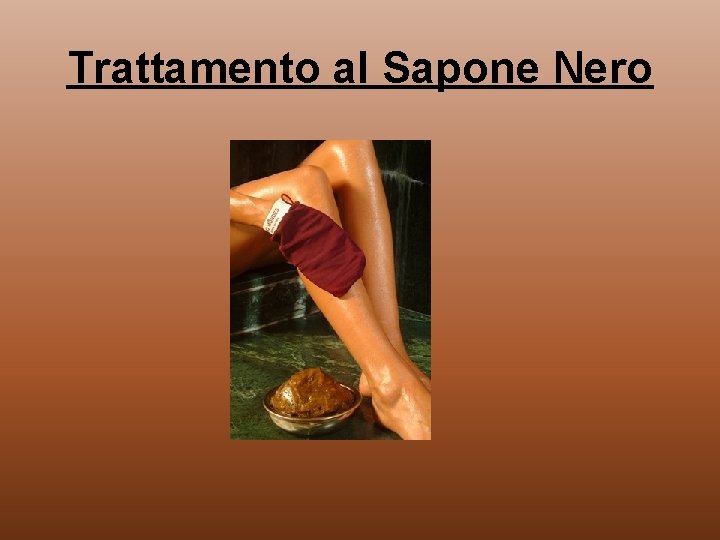 Trattamento al Sapone Nero 