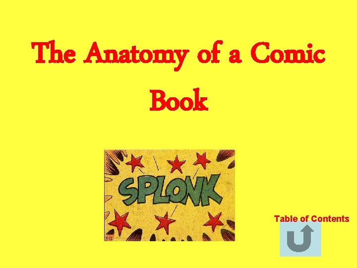 The Anatomy of a Comic Book Table of Contents 