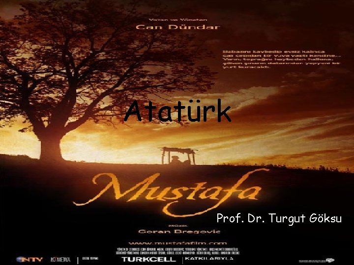 Atatürk Prof. Dr. Turgut Göksu 