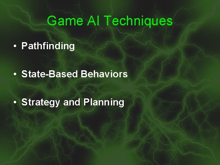 GAME AI CS 3540 Game Programming Real AI